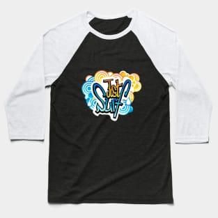 JUST SURF Baseball T-Shirt